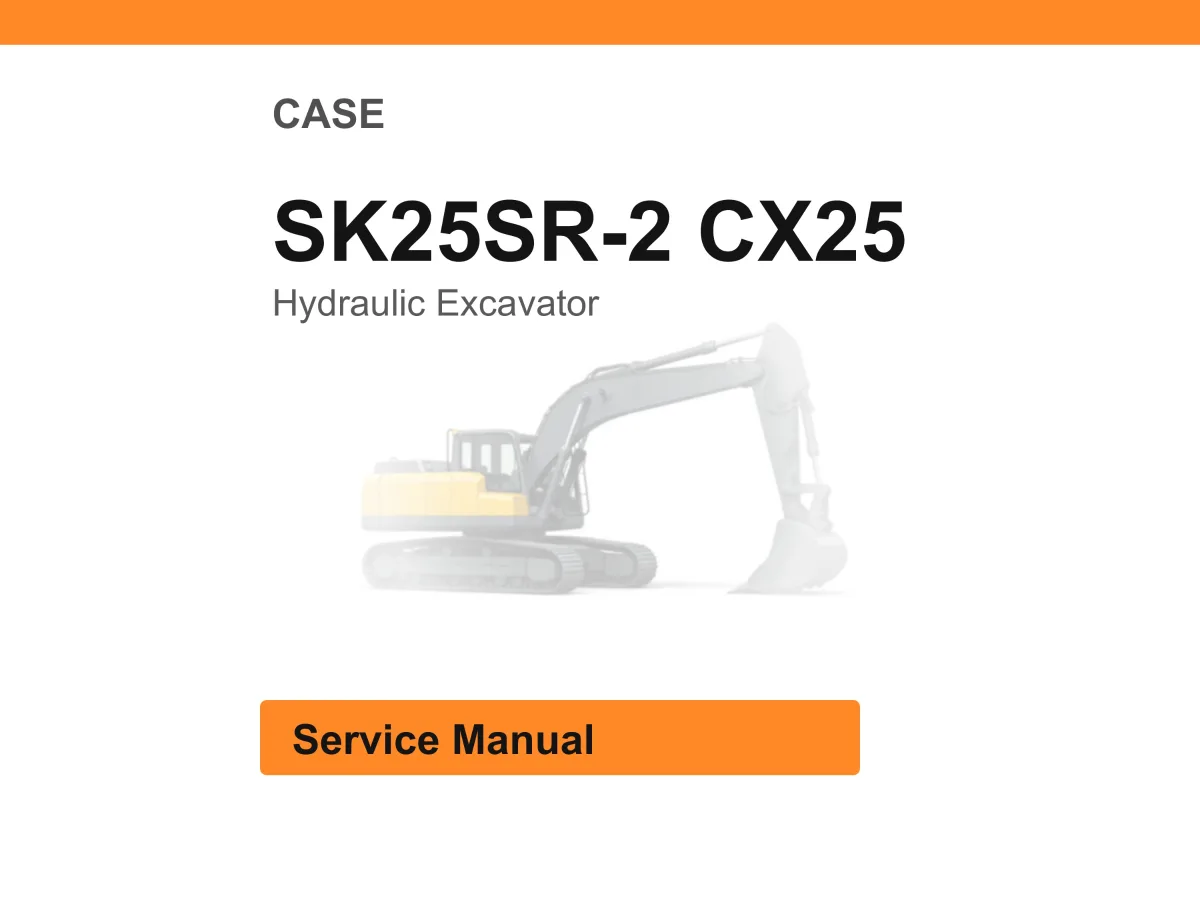 Case Sk25sr-2 Cx25 Hydraulic Excavator Service Manual PDF | Workshop Repair | Instant Download cover