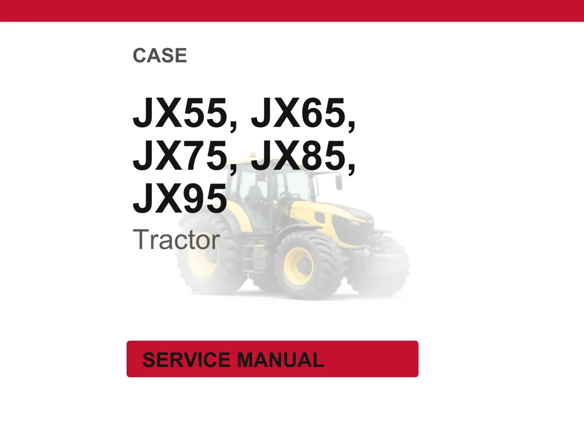 Case Jx55, Jx65, Jx75, Jx85, JX95 Tractors Service Repair Workshop Manual PDF | Instant PDF Download