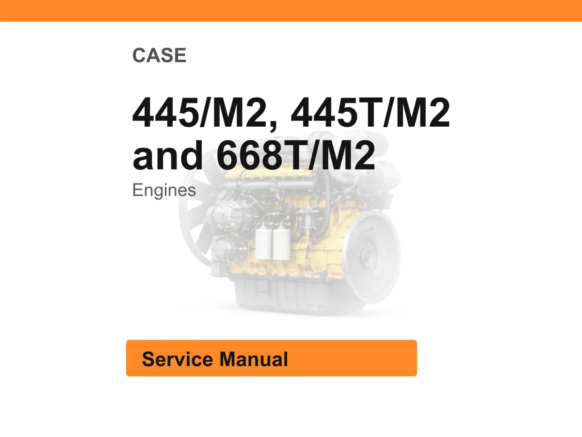 Case 445/M2, 445T/M2 And 668T/M2 Engines Service Manual Pdf | Workshop Repair | Instant Download cover