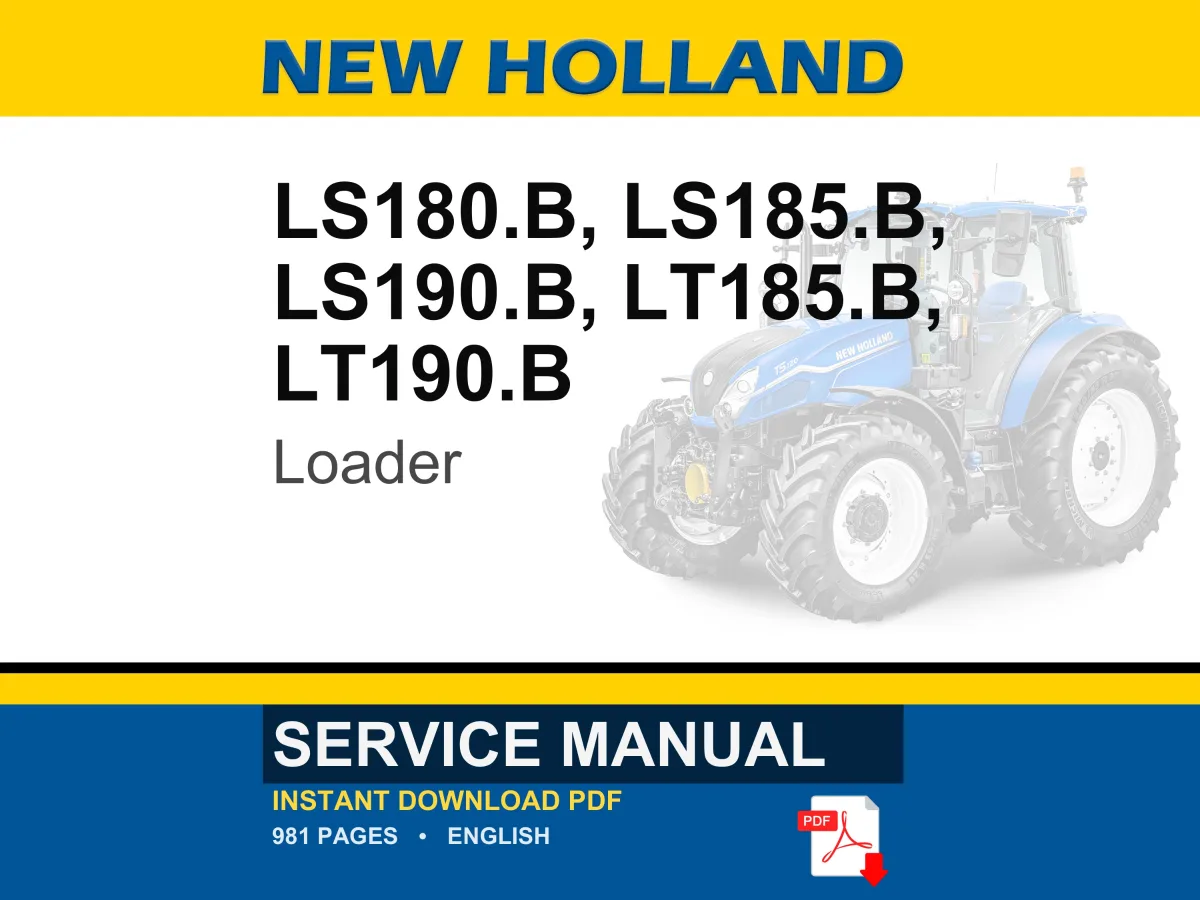 New Holland Ls180.B, Ls185.B, Ls190.B, LT185.B, LT190.B Loader Service Repair Workshop Manual | Instant PDF Download