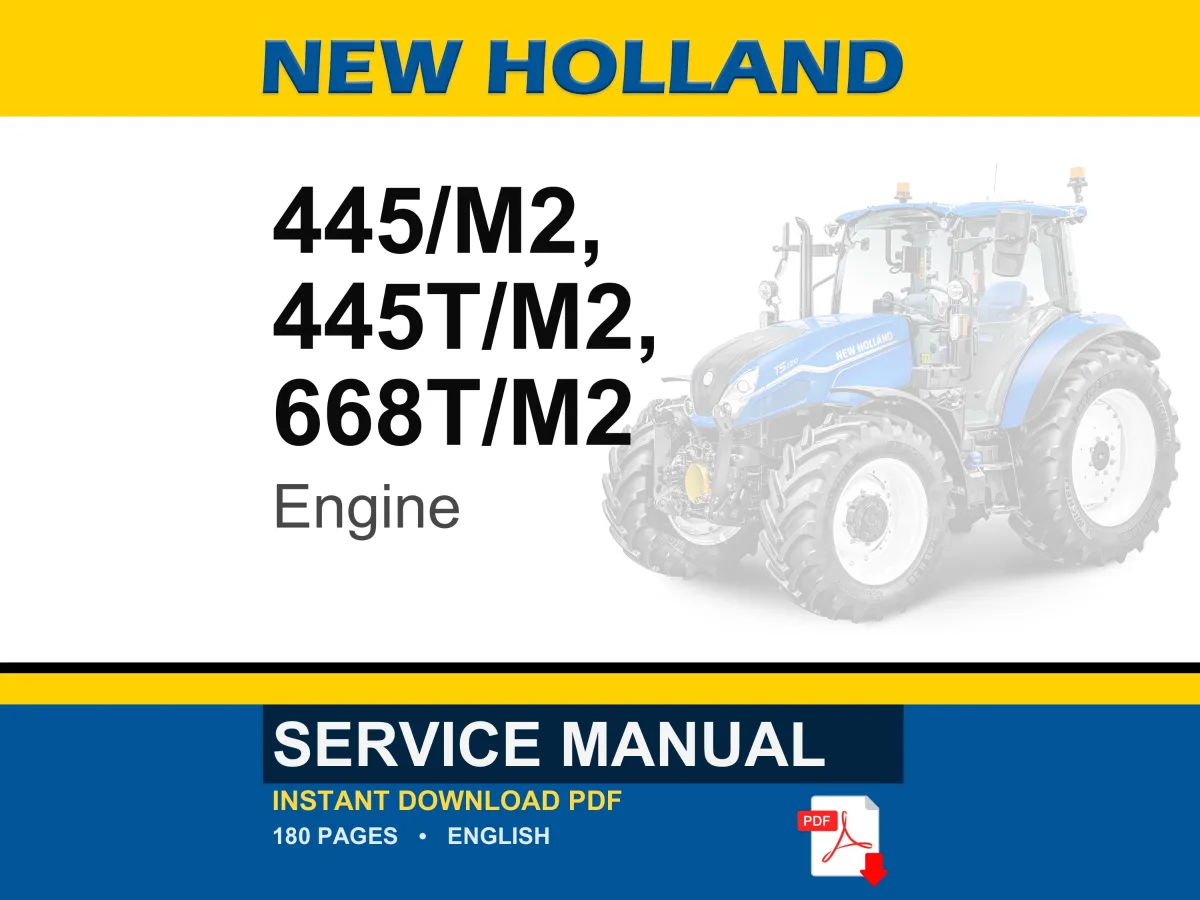 New Holland 445/M2, 445t/M2, 668t/M2 Engines Service Repair Workshop Manual PDF | Instant PDF Download