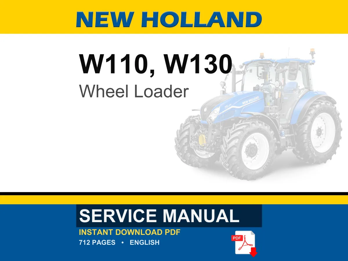 New Holland W110 and W130 Wheel Loader Service Repair Workshop Manual PDF | Instant PDF Download cover