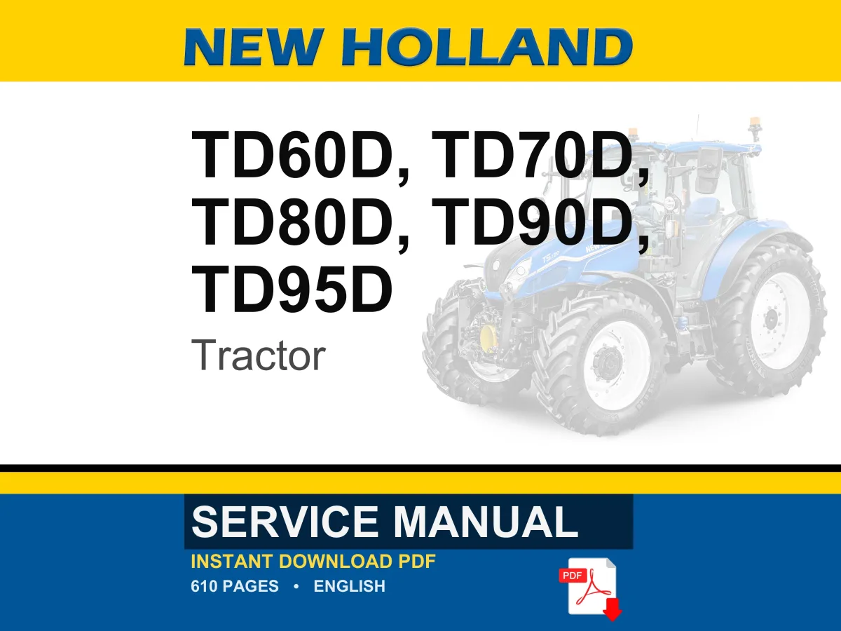 New Holland Td60d, Td70d, Td80d, TD90D, TD95D Tractor Service Repair Workshop Manual | Instant PDF Download cover