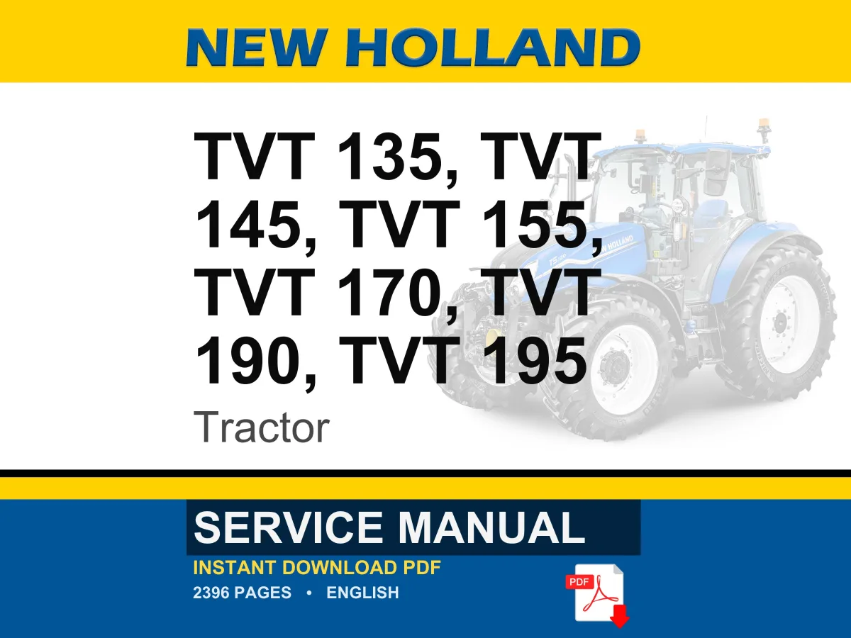 New Holland Tvt 135, Tvt 145, Tvt 155, Tvt 170, TVT 190, TVT 195 Tractor Service Repair Workshop Manual | Instant PDF Download cover