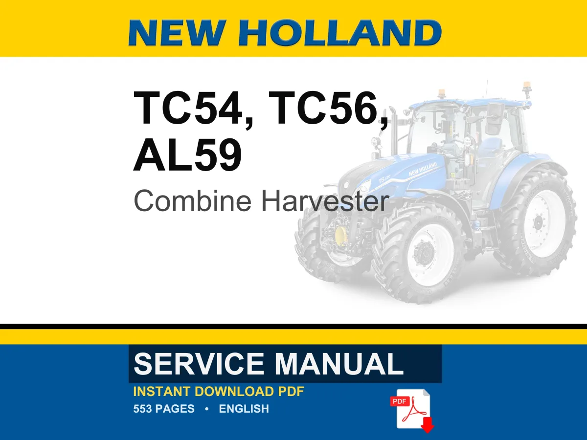 New Holland Tc54, TC56, AL59 Combine Harvester Service Repair Workshop Manual | Instant PDF Download