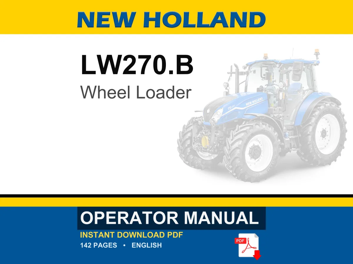 New Holland LW270.B Wheel Loader Operator Owners Operation Manual | Instant PDF Download
