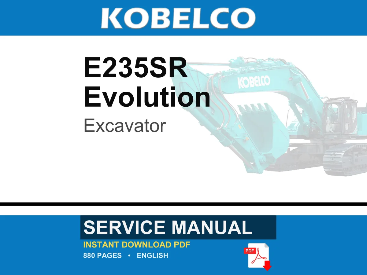 Kobelco E235SR Evolution Excavator Service Repair Workshop Manual | Instant PDF Download
