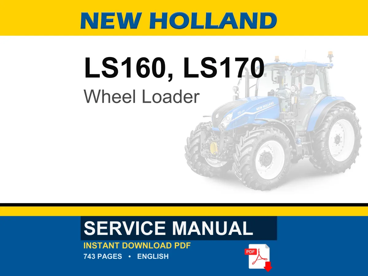New Holland LS160, LS170 Wheel Loader Service Repair Workshop Manual | Instant PDF Download cover