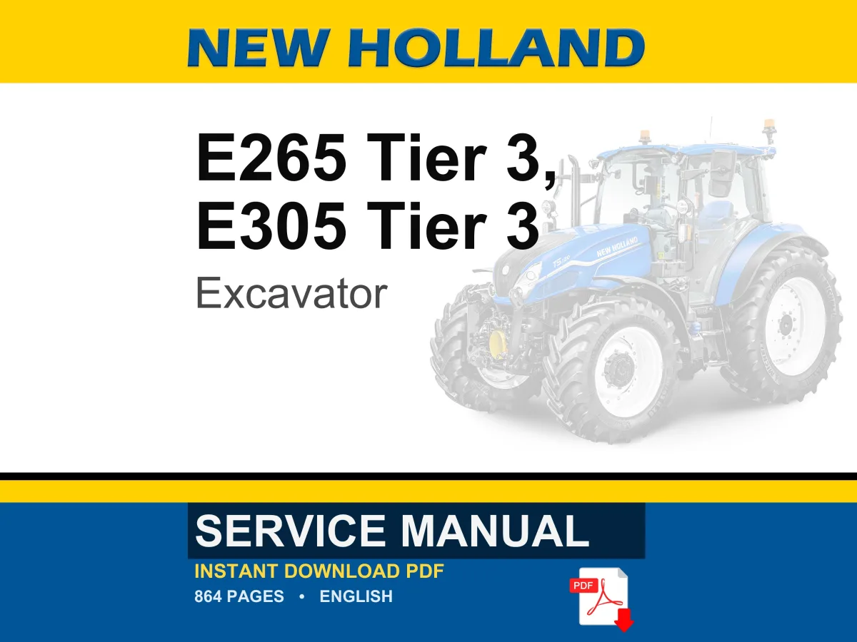 New Holland E265, E305 Tier 3 Excavator Service Repair Workshop Manual | Instant PDF Download cover
