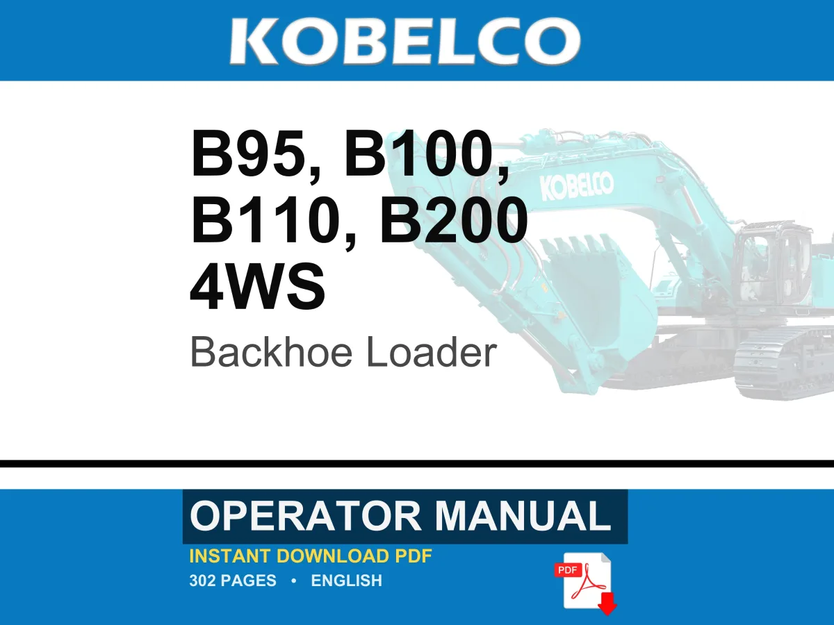 Fiat Kobelco B95, B100, B110, B200 4WS Backhoe Loader Operator Owners Operation Manual | Instant PDF Download cover