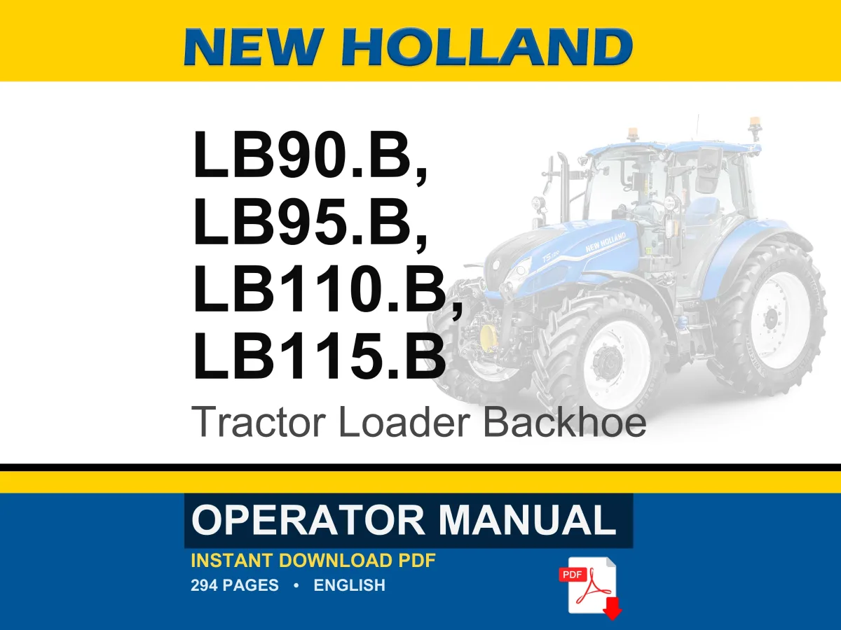 New Holland Lb90.B, Lb95.B, LB110.B, LB115.B Tractor Loader Backhoe Operator Owners Operation Manual | Instant PDF Download cover