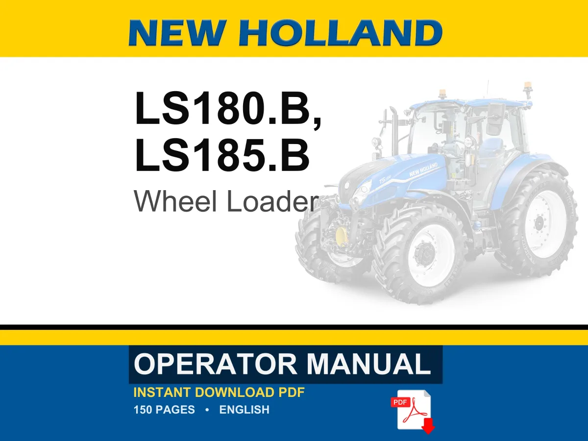 New Holland LS180.B, LS185.B Wheel Loader Operator Owners Operation Manual | Instant PDF Download