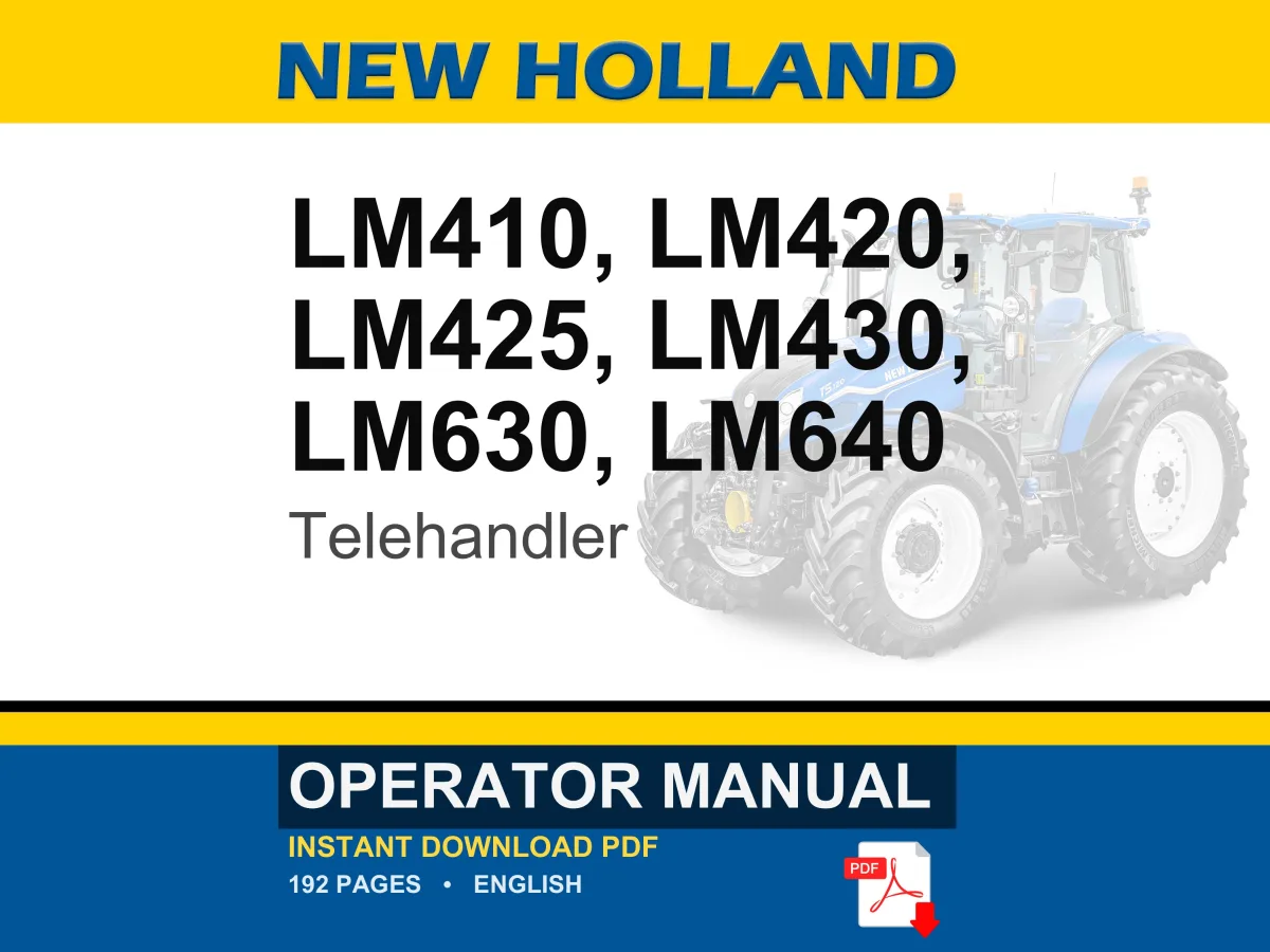 New Holland Lm410, Lm420, Lm425, Lm430, LM630, LM640 Telehandler Operator Owners Operation Manual | Instant PDF Download cover