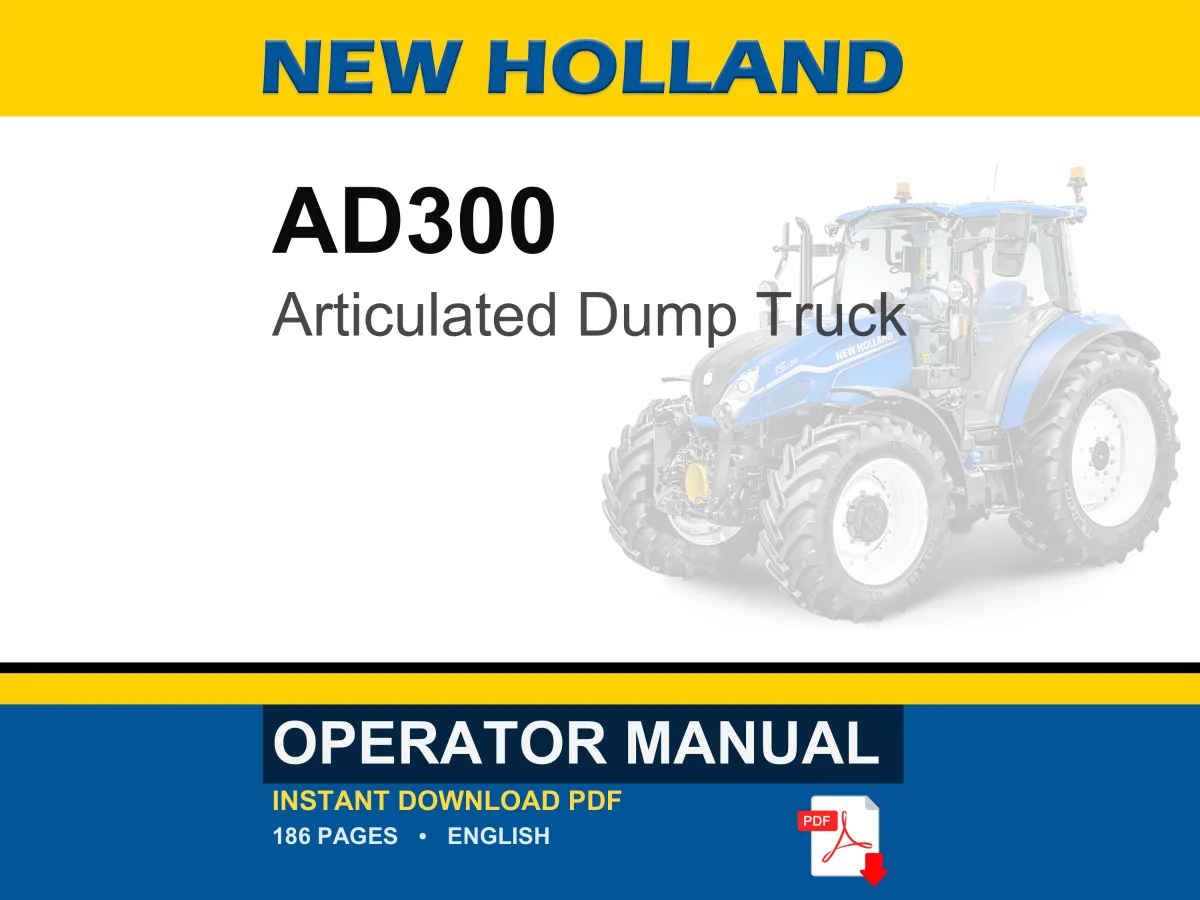 New Holland AD300 Articulated Dump Truck Operator Owners Operation Manual | Instant PDF Download cover