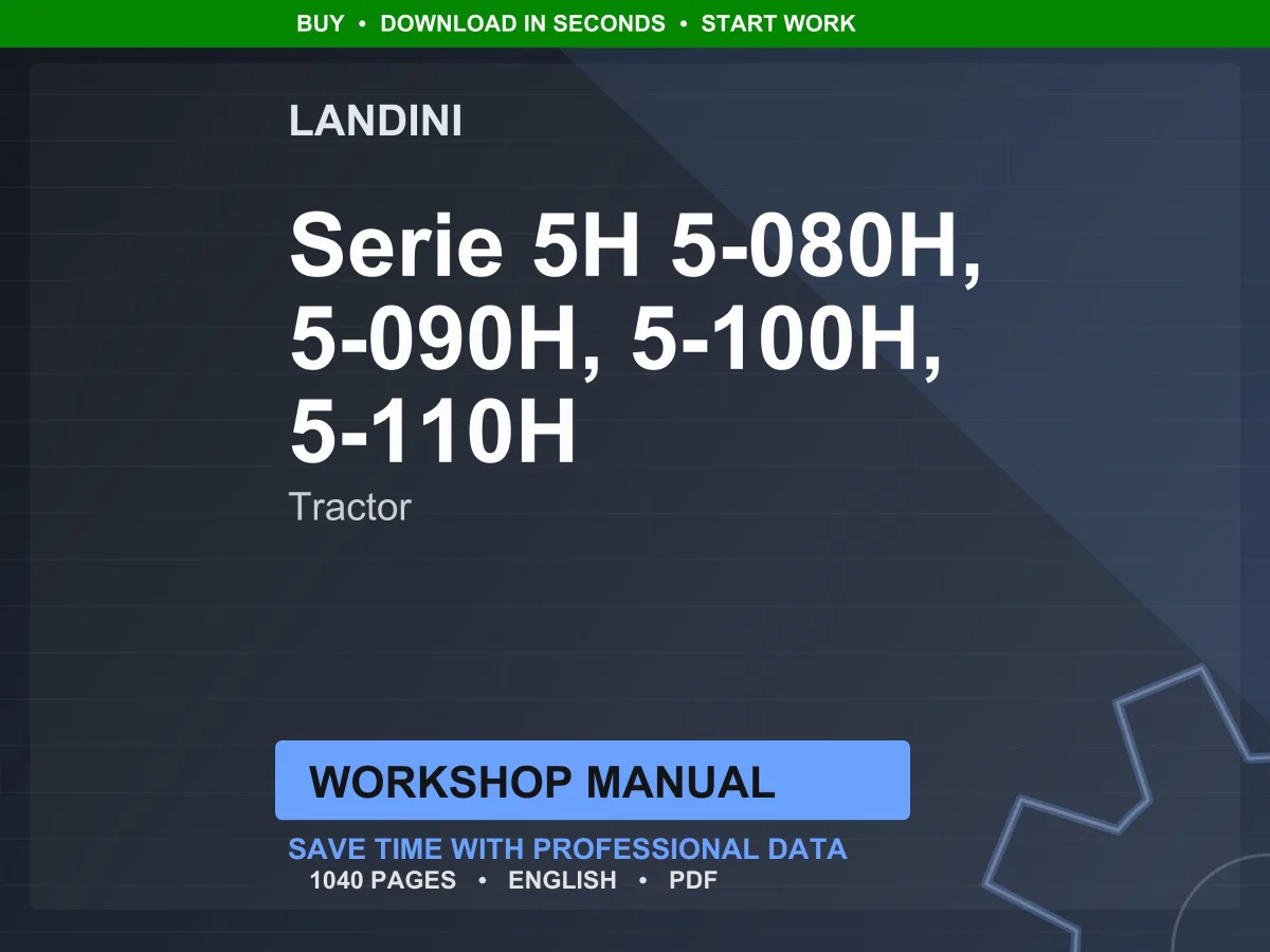 Landini Serie 5H 5-080H, 5-090H, 5-100H, 5-110H Tractor Workshop Manual PDF - Perkins