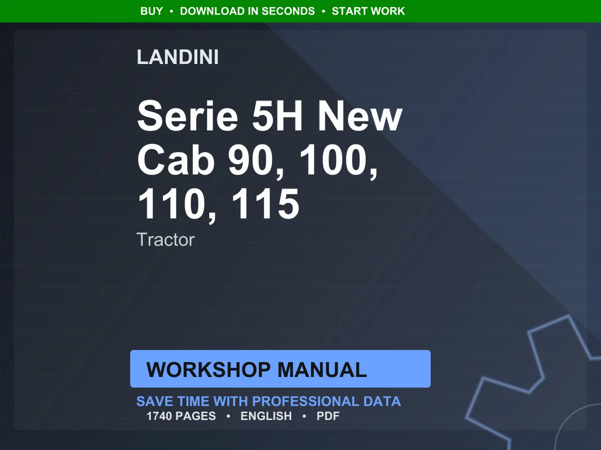 Landini Serie 5H New Cab 90-100-110-115 H Tractor Workshop Manual PDF - Perkins T4