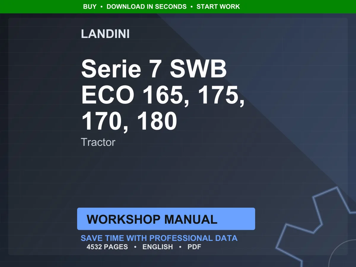 Landini Serie 7 SWB ECO 165-175-170-180 Tractor Workshop Manual PDF