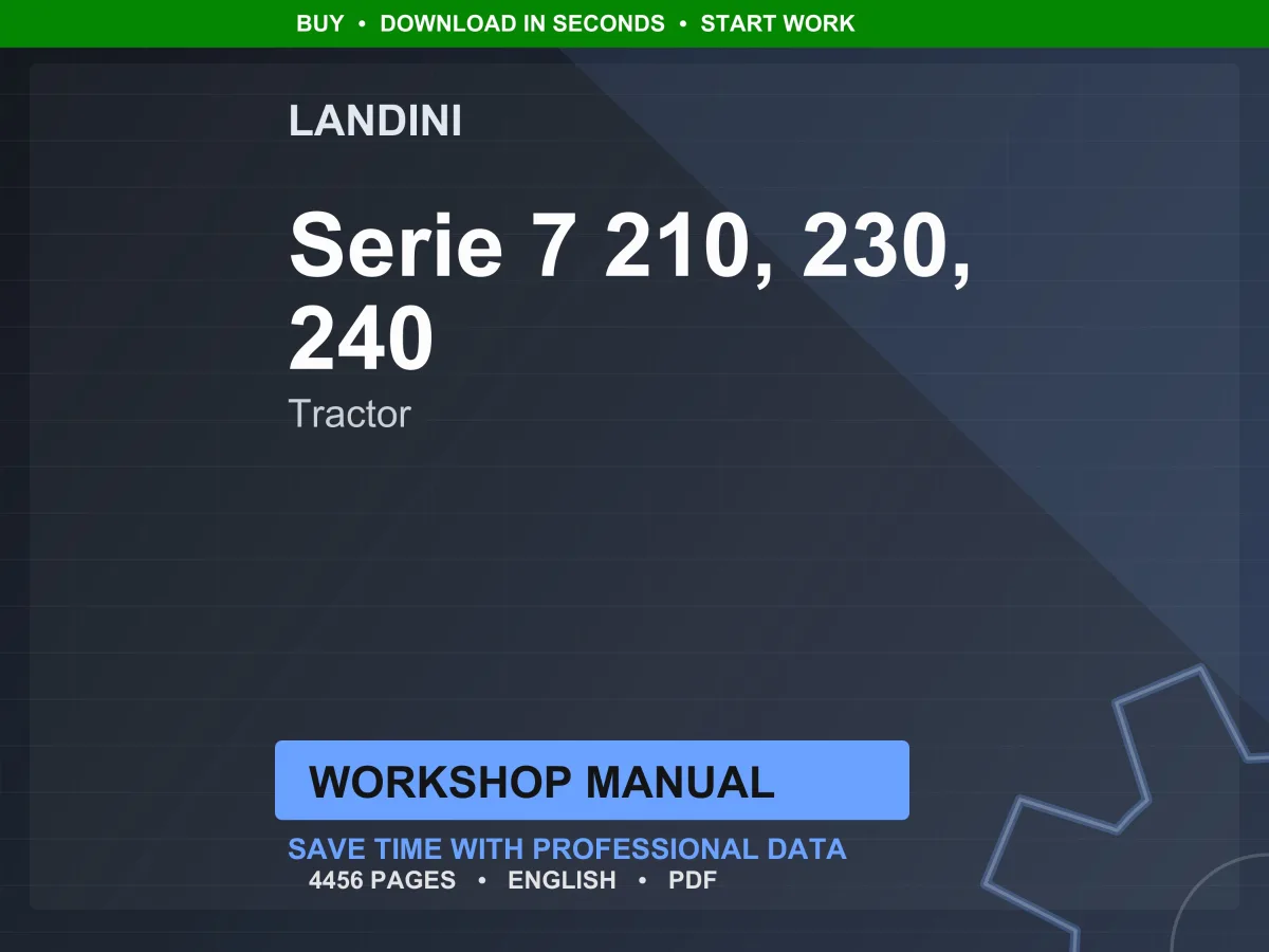 Landini Serie 7 210-230-240 V-Shift Tractor Workshop Manual PDF