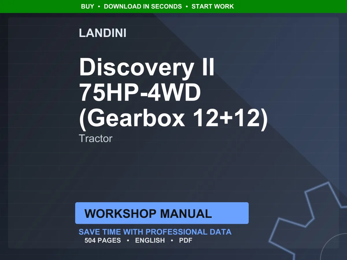Landini Discovery II 75HP-4WD-12 Tractor Workshop Manual PDF