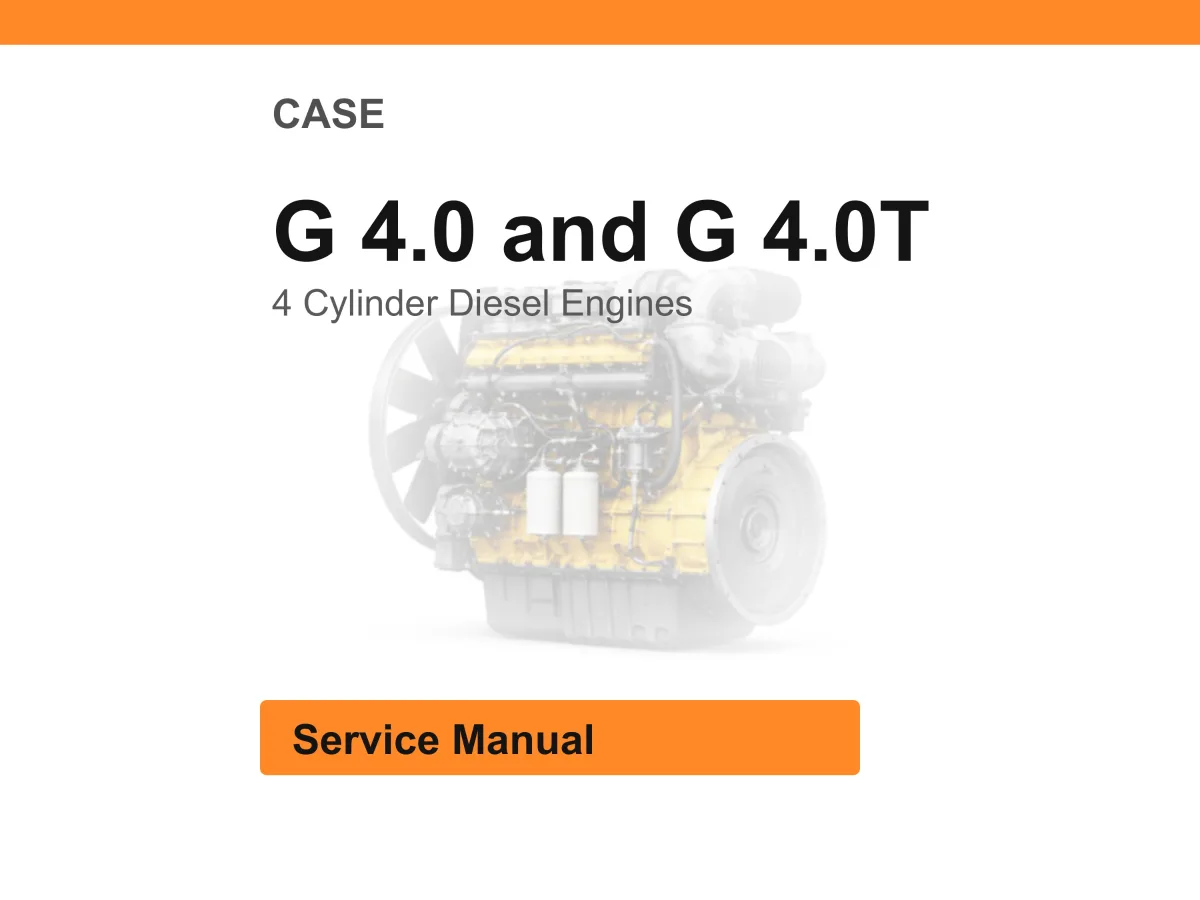 Case G 4.0 And G 4.0T 4 Cylinder Diesel Engines Service Manual Pdf | Workshop Repair | Instant Download cover