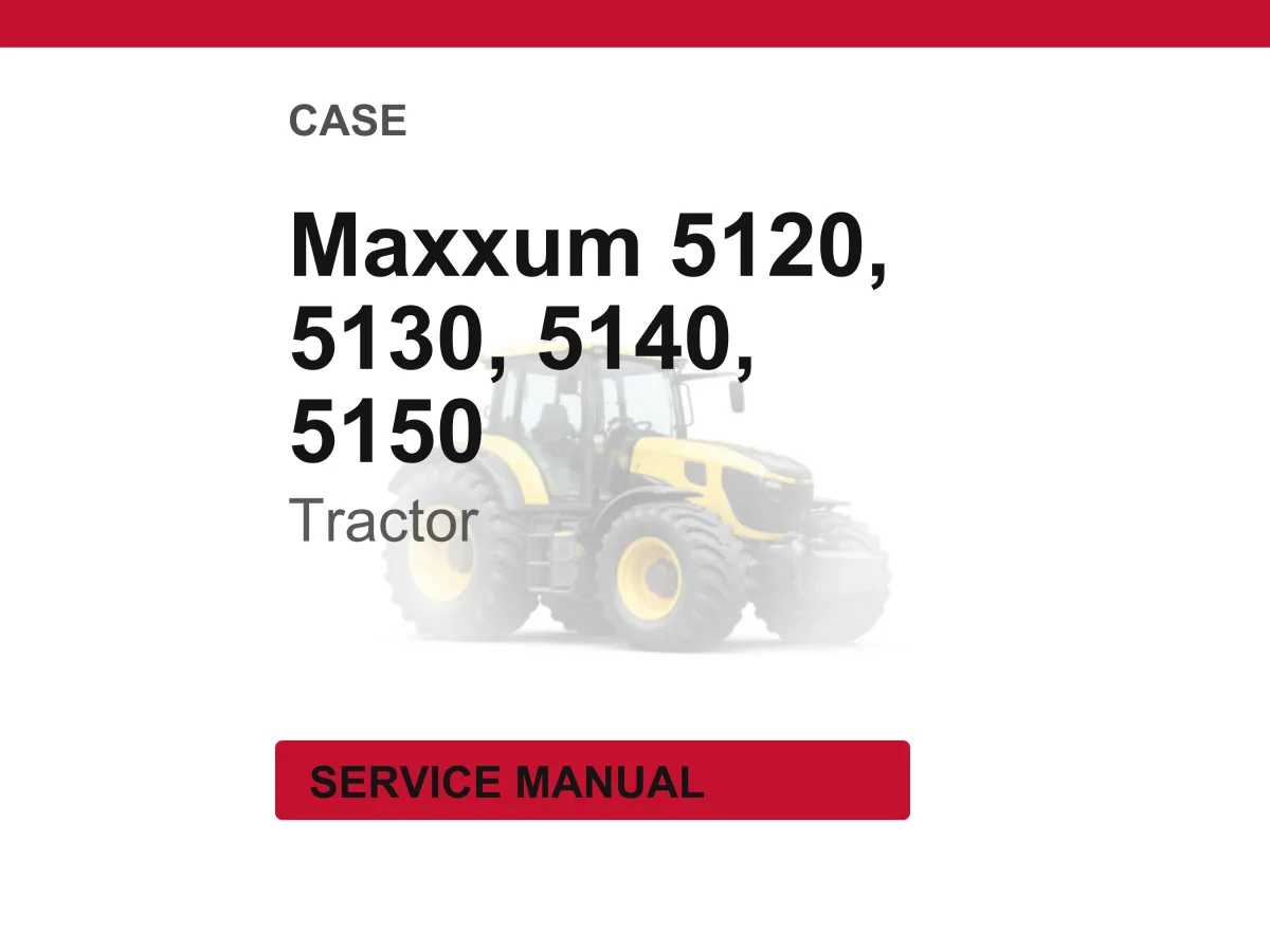 Case Maxxum 5120, 5130, 5140, 5150 Tractor Service Repair Workshop Manual | Instant PDF Download cover