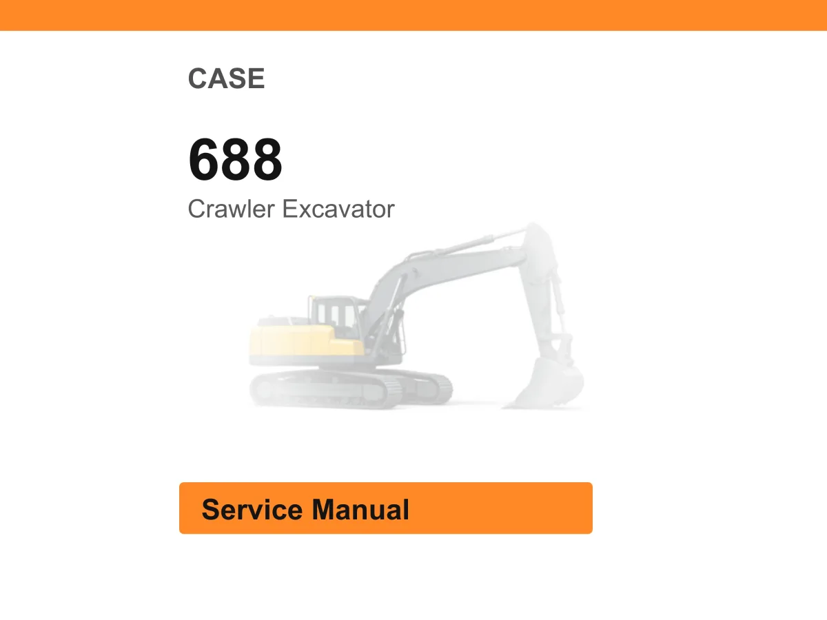 Case 688 Crawler Excavator Service Manual PDF | Workshop Repair | Instant Download cover