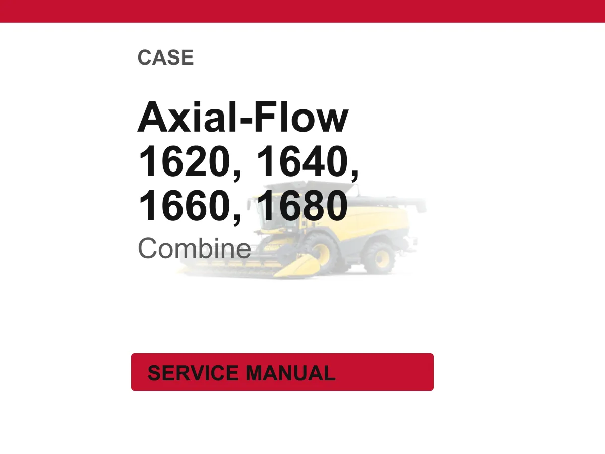 Case Axial-Flow 1620, 1640, 1660, 1680 Combines Service Repair Workshop Manual | Instant PDF Download cover