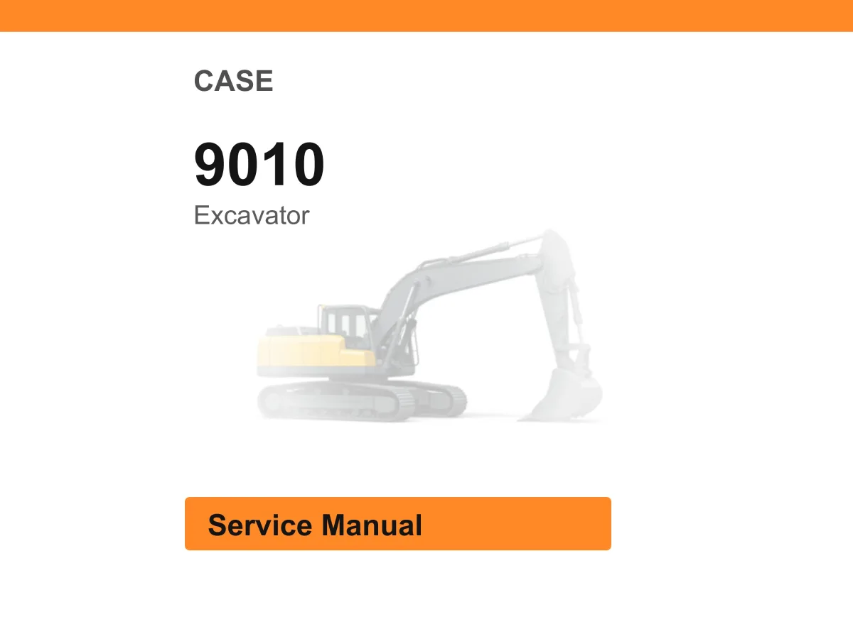 Case 9010 Excavator Service Manual PDF | Workshop Repair | Instant Download cover