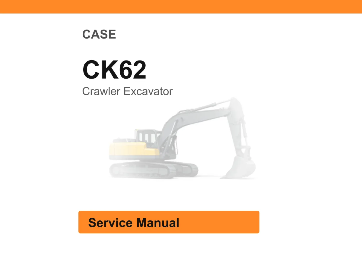 Case Ck62 Crawler Excavator Service Manual PDF | Workshop Repair | Instant Download cover