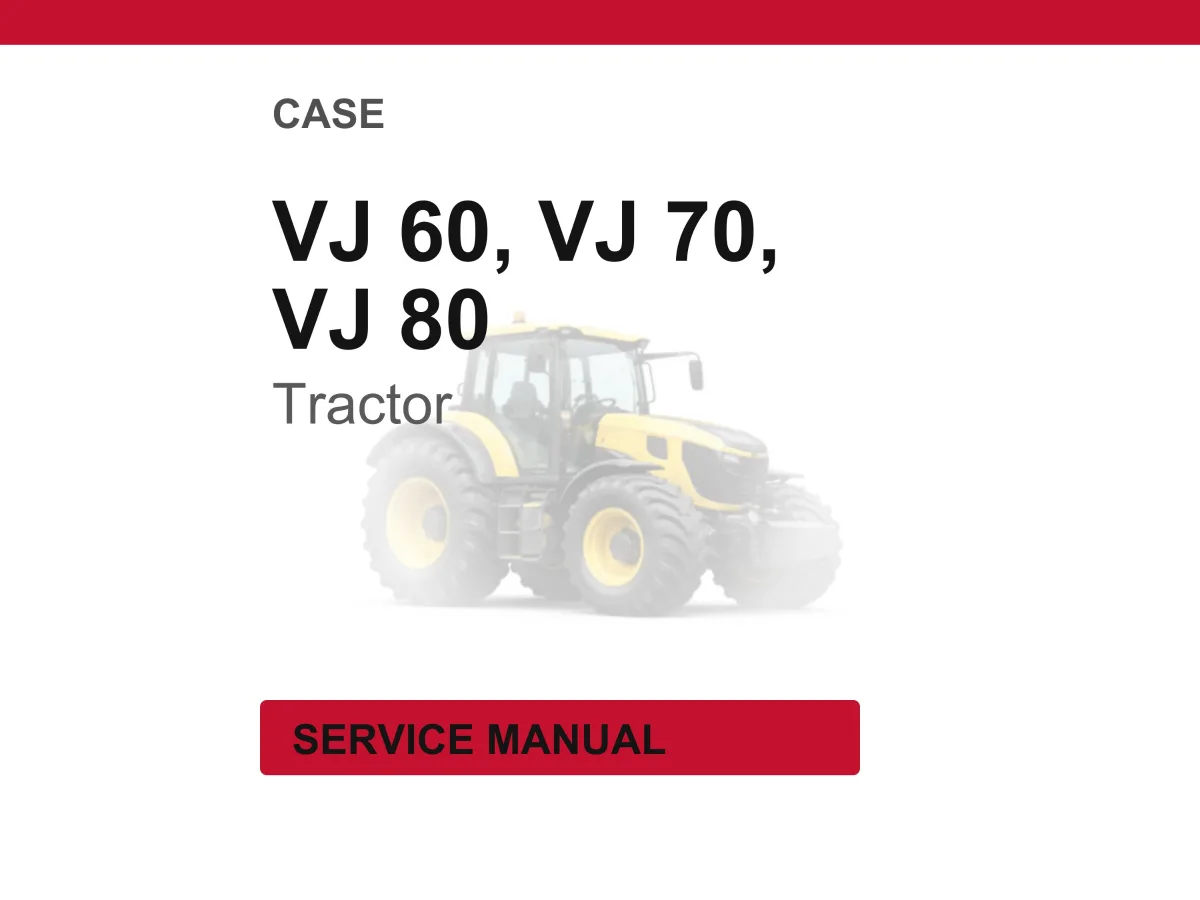 Case VJ 60, 70, 80 Tractor Service Repair Workshop Manual | Instant PDF Download cover