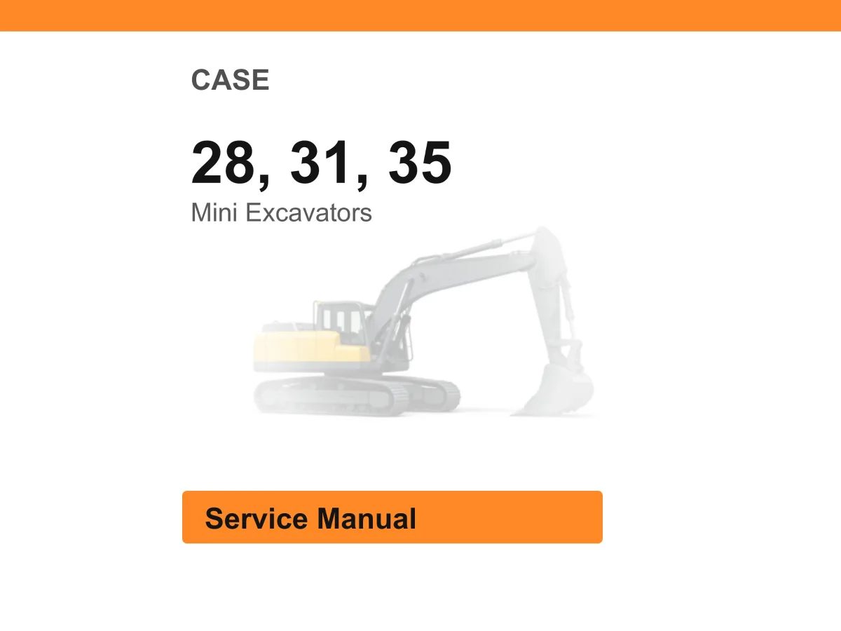 Case 28, 31, 35 Mini Excavators Service Manual PDF | Workshop Repair | Instant Download