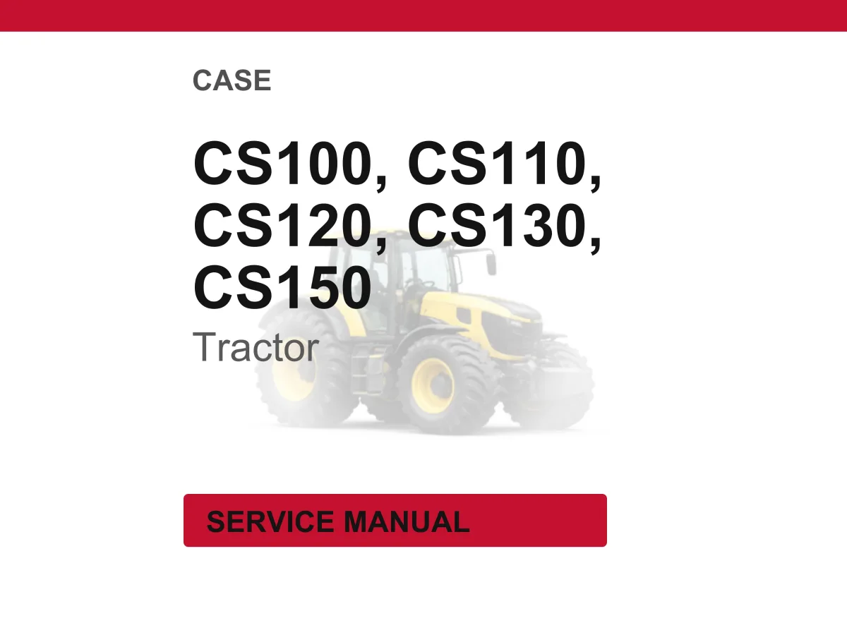 Case Cs100, Cs110, Cs120, CS130, CS150 Tractor Service Repair Workshop Manual | Instant PDF Download cover