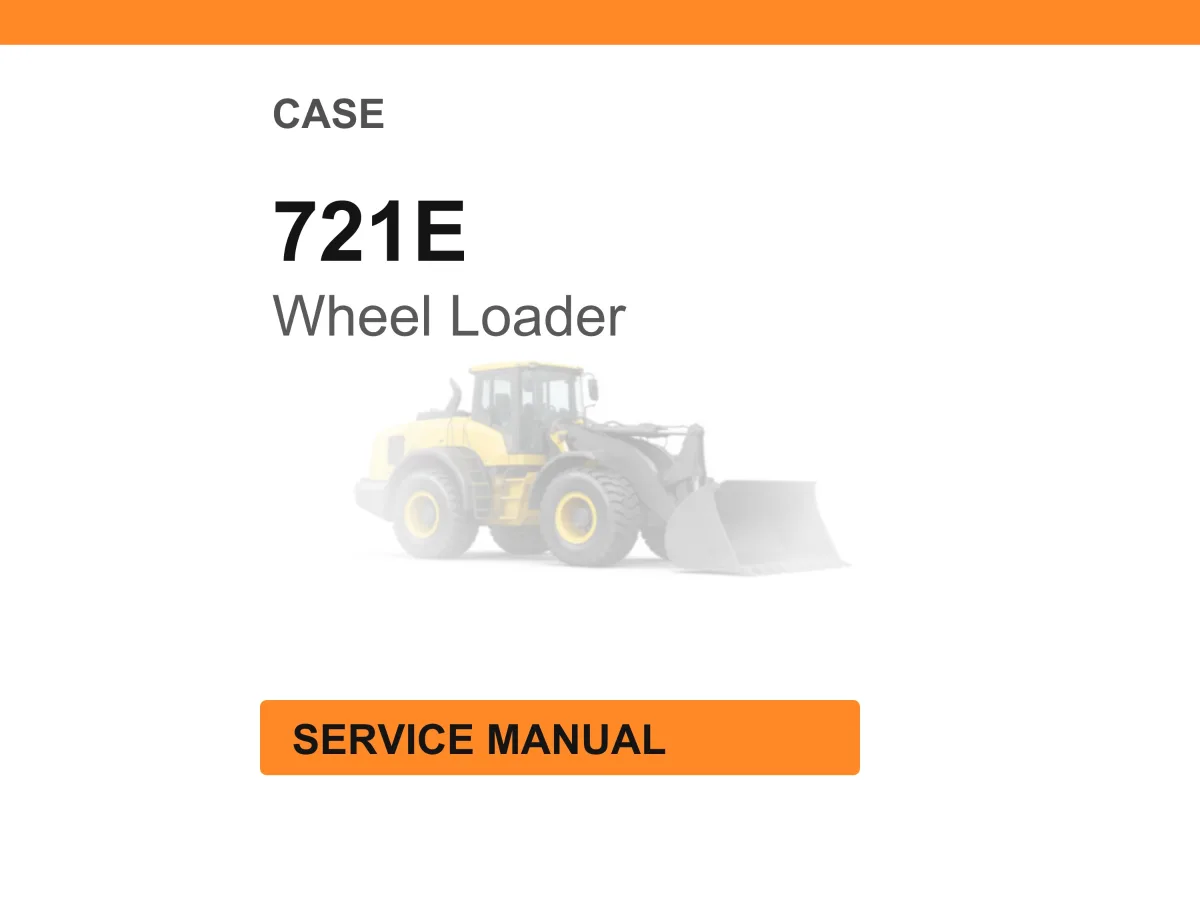 Case Construction 721E Wheel Loader Service Manual PDF