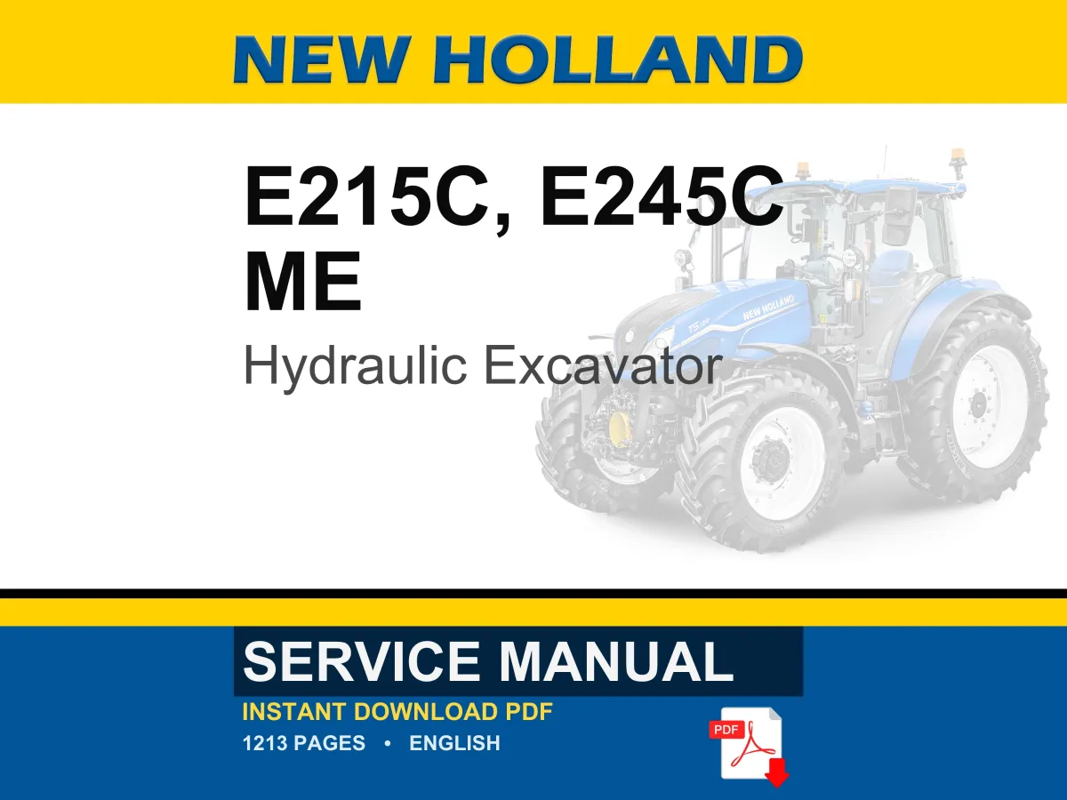 New Holland E215c, E245C ME Hydraulic Excavator Service Repair Workshop Manual | Instant PDF Download | Market: Latin America