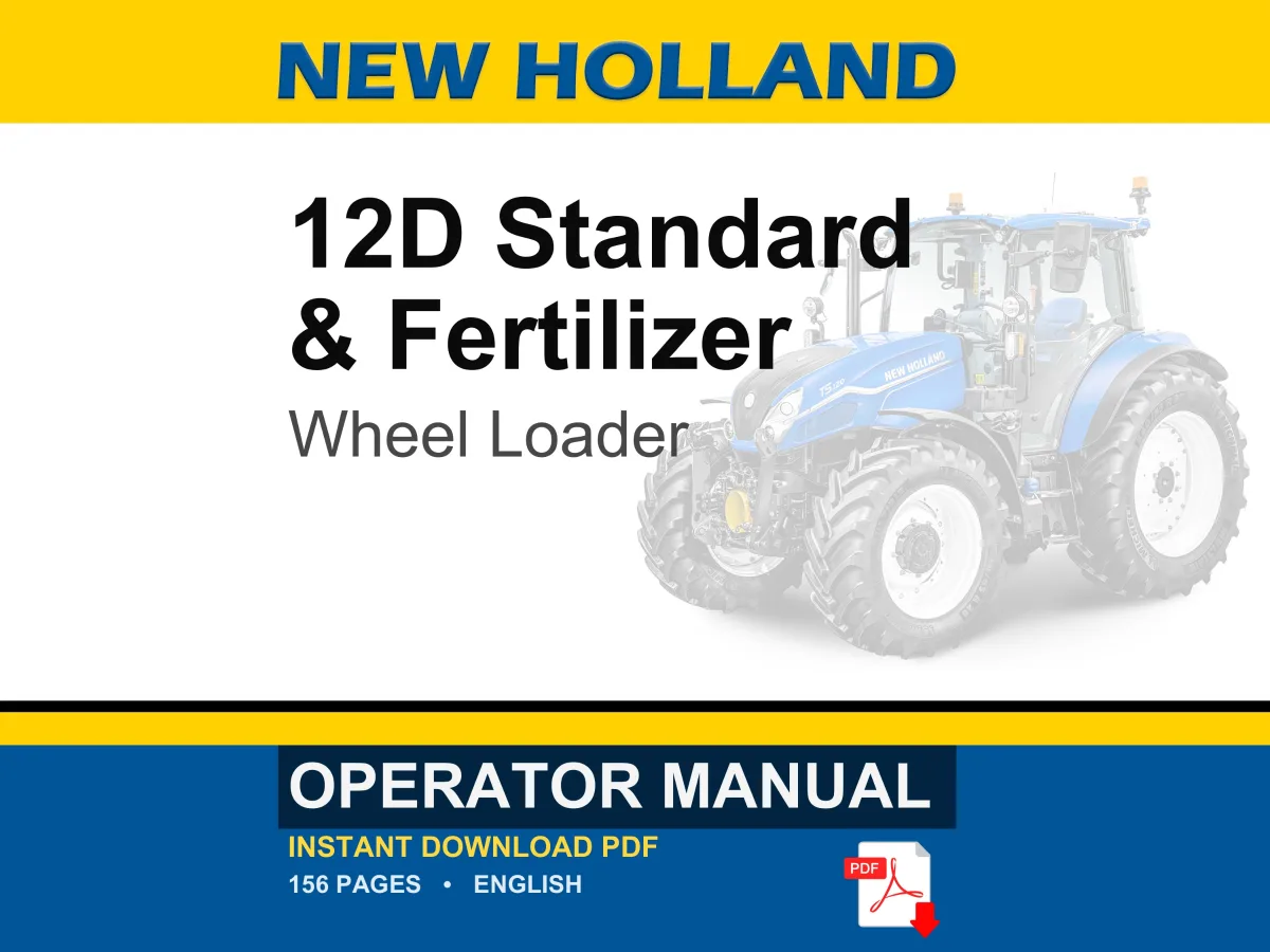 New Holland 12D Standard & Fertilizer Wheel Loader Operator Owners Operation Manual | Instant PDF Download cover