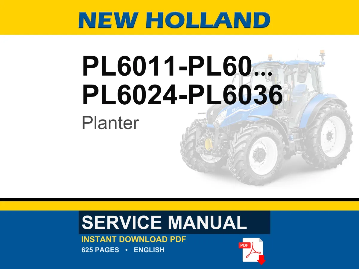 New Holland Pl6011, Pl6013, Pl6015, Pl6017, Pl6019, Pl6024, Pl6028, PL6032, PL6036 Planter Service Repair Workshop Manual | PDF Download cover