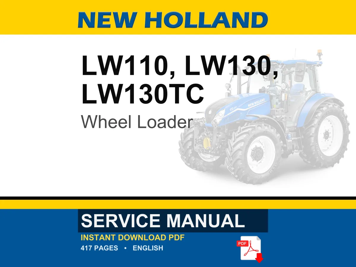 New Holland Lw110, Lw130, LW130TC Wheel Loader Service Repair Workshop Manual PDF | Instant PDF Download cover