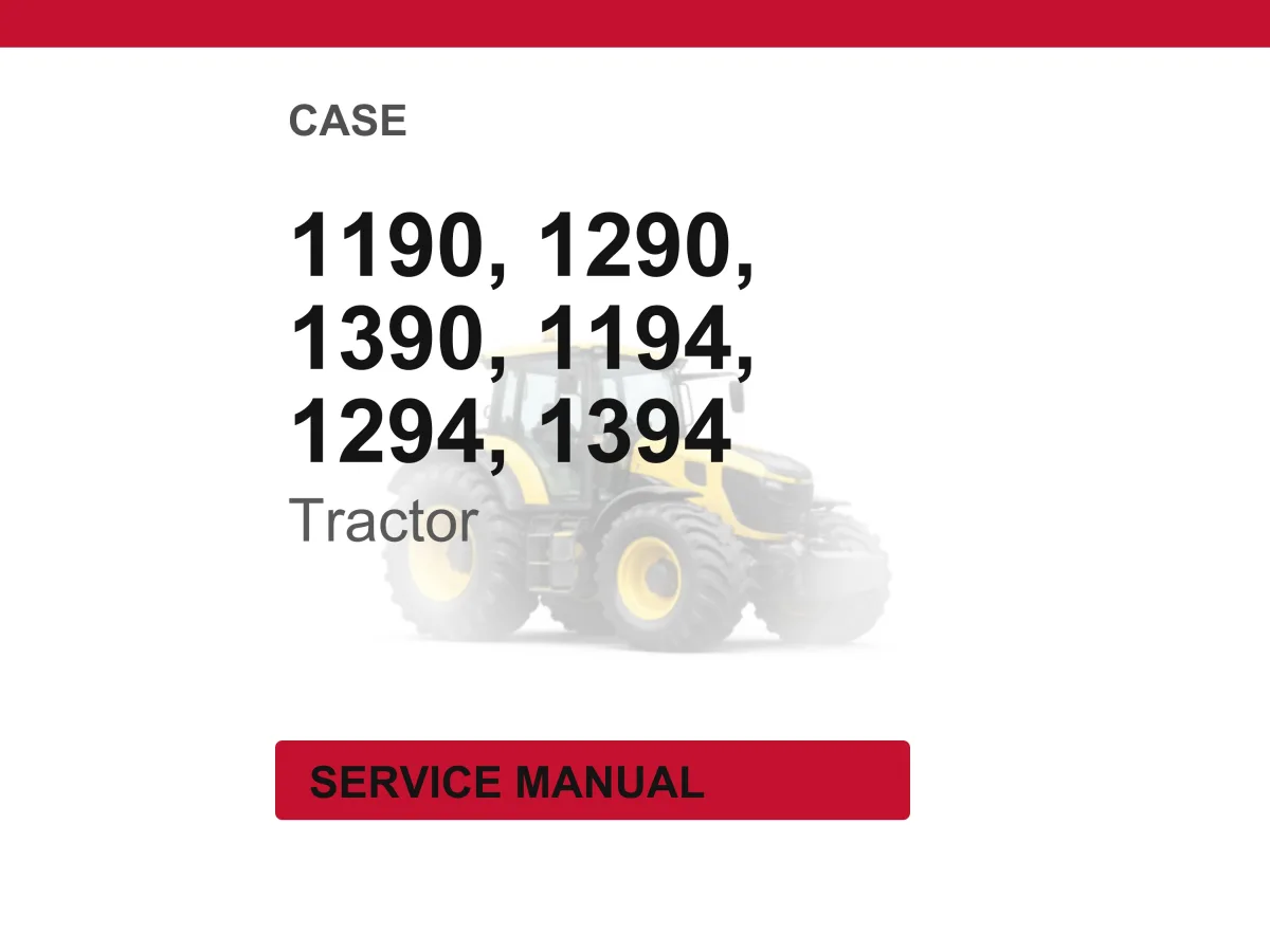Case 1190, 1290, 1390, 1194, 1294, 1394 Tractor Service Repair Workshop Manual | Instant PDF Download cover