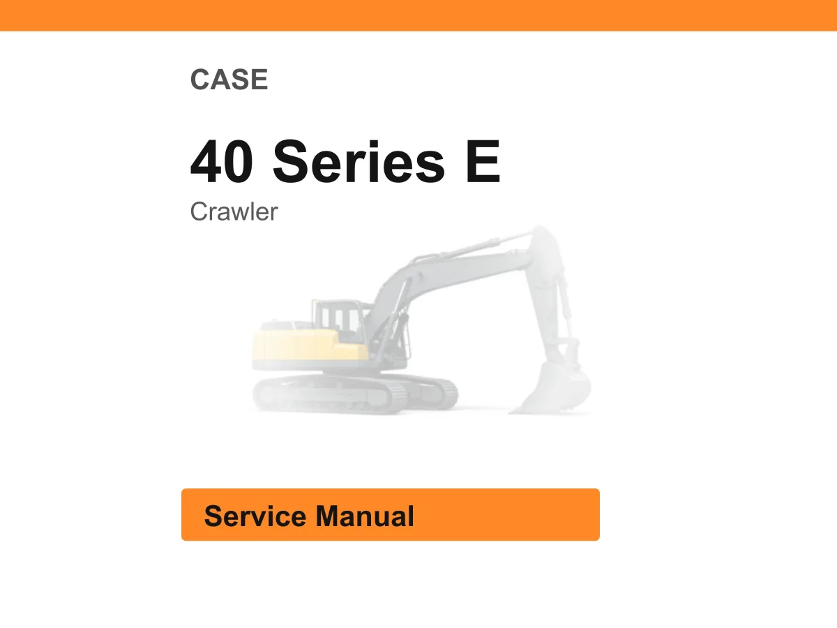 Case 40 Series E Crawler Service Manual PDF | Workshop Repair | Instant Download cover