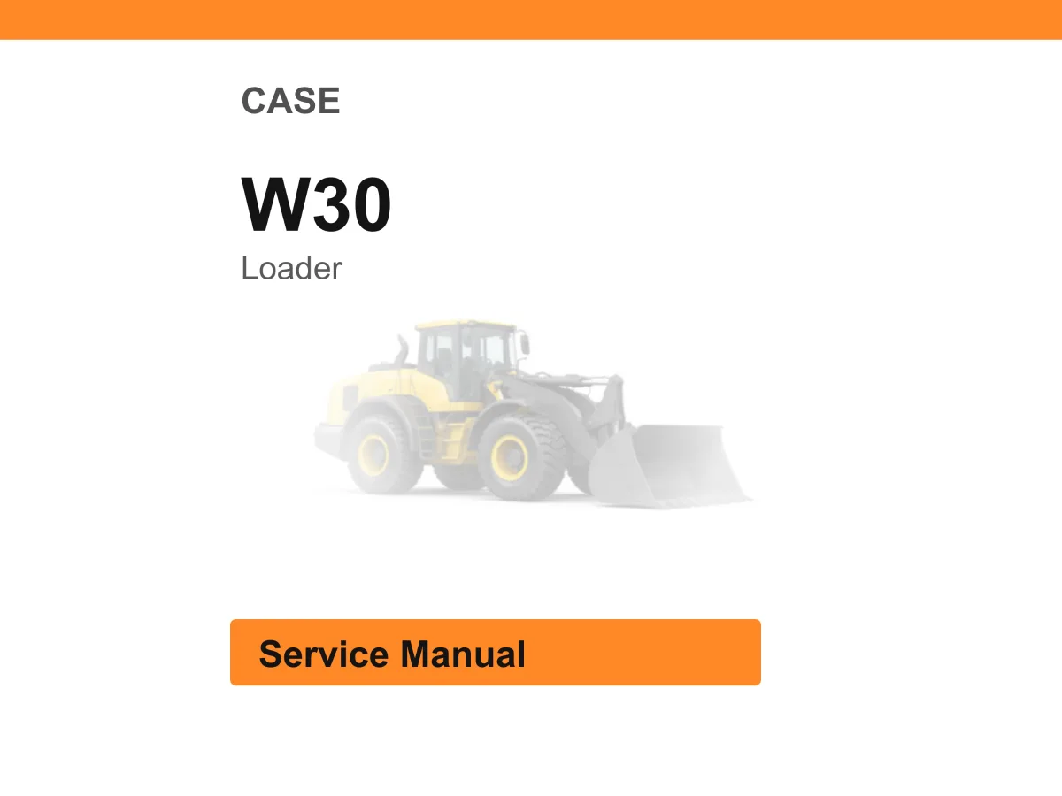 Case W30 Loader Service Manual PDF | Workshop Repair | Instant Download cover