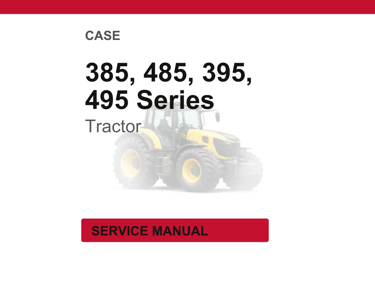 Case 385, 485, 395, 495 Series Tractor Service Repair Workshop Manual | Instant PDF Download cover