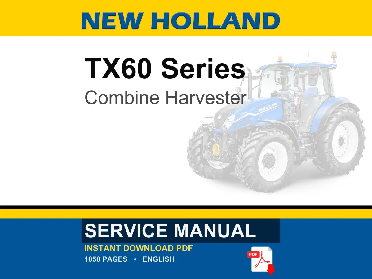 New Holland TX60 Series Combine Harvester Service Repair Workshop Manual | Instant PDF Download cover
