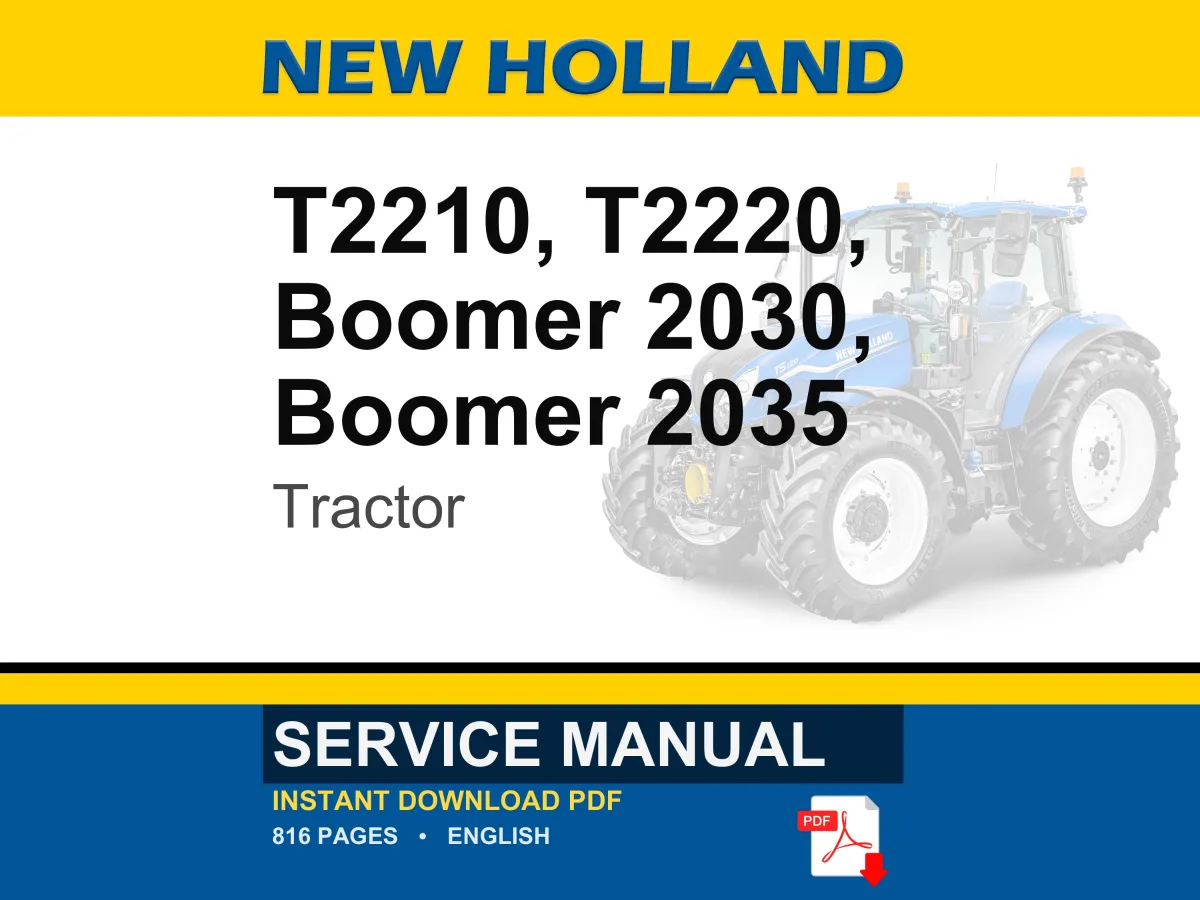 New Holland T2210, T2220, Boomer 2030, Boomer 2035 Tractor Service Repair Workshop Manual | Instant PDF Download
