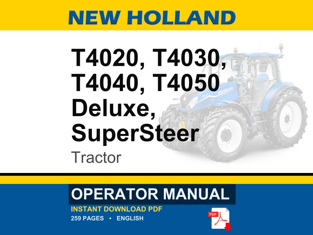 New Holland T4020, T4030, T4040, T4050 Deluxe, SuperSteer Tractor Operator Owners Operation Manual | Instant PDF Download cover