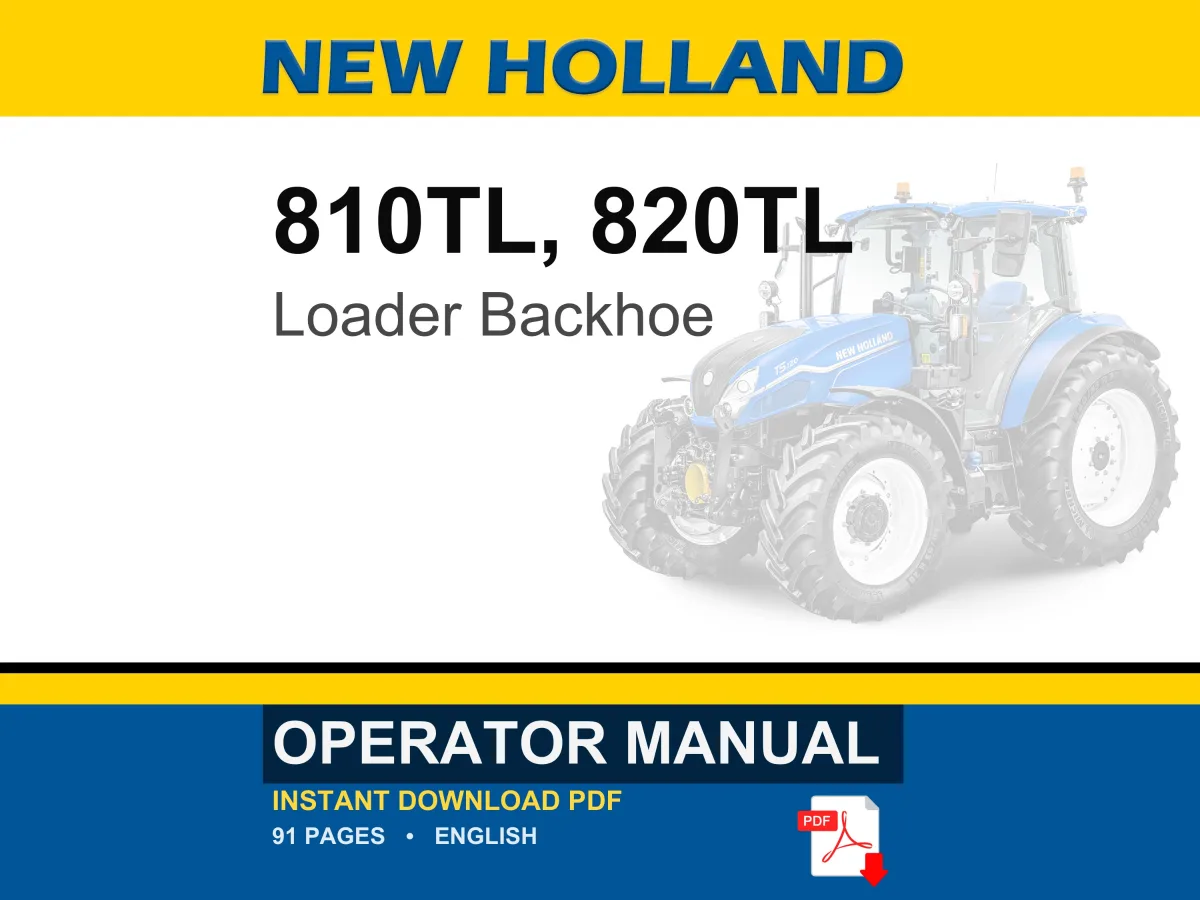 New Holland 810TL, 820TL Tractor Loader Backhoe Operator Owners Operation Manual | Instant PDF Download cover