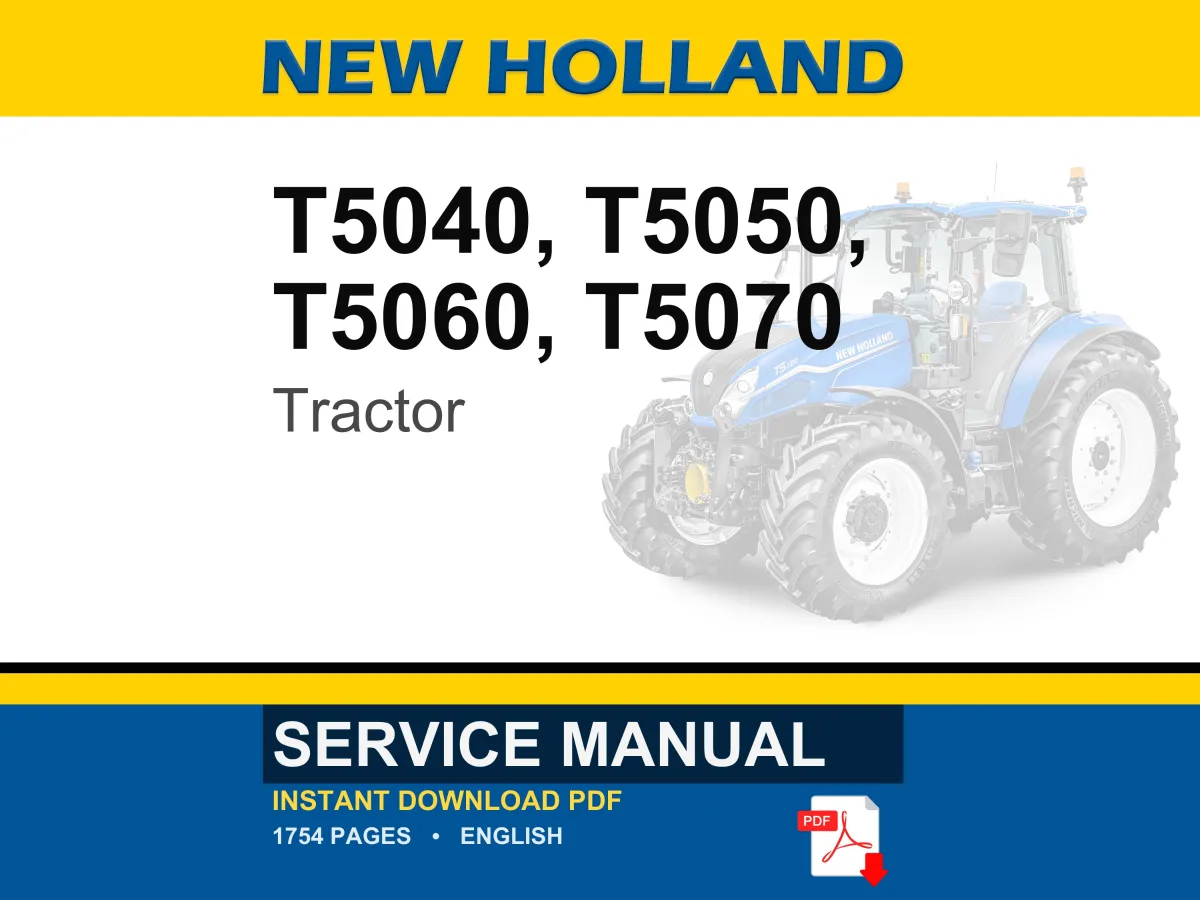 New Holland T5040, T5050, T5060, T5070 Tractor Service Repair Workshop Manual | Instant PDF Download