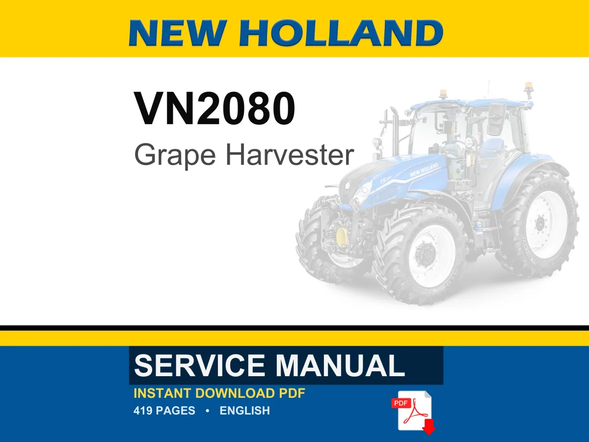 New Holland VN2080 Grape Harvester Service Repair Workshop Manual | Instant PDF Download cover