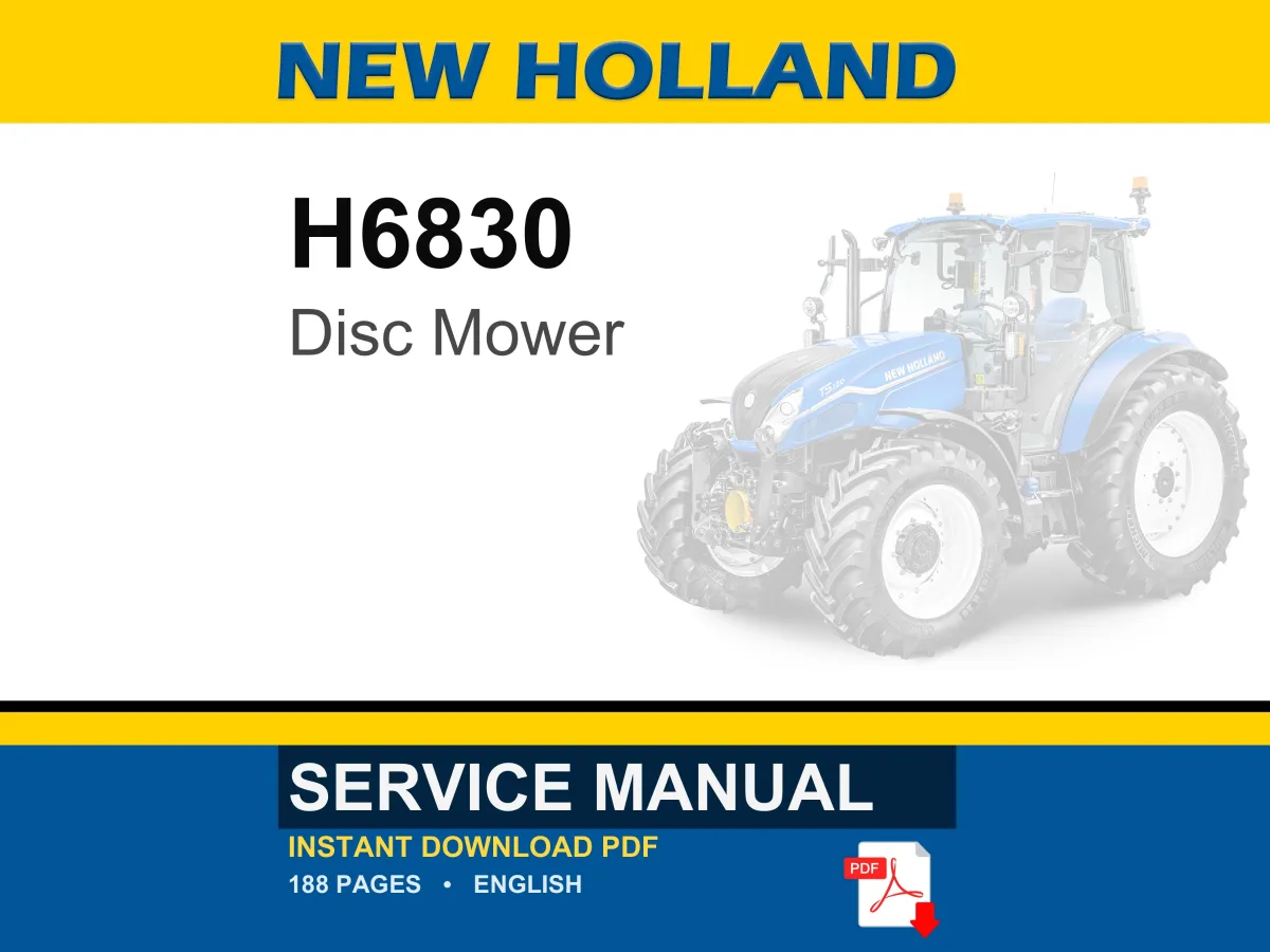 New Holland H6830 Disc Mower Service Repair Workshop Manual PDF | Instant PDF Download