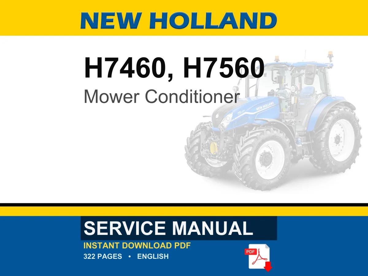New Holland H7460, H7560 Disc Mower Conditioner Service Repair Workshop Manual | Instant PDF Download