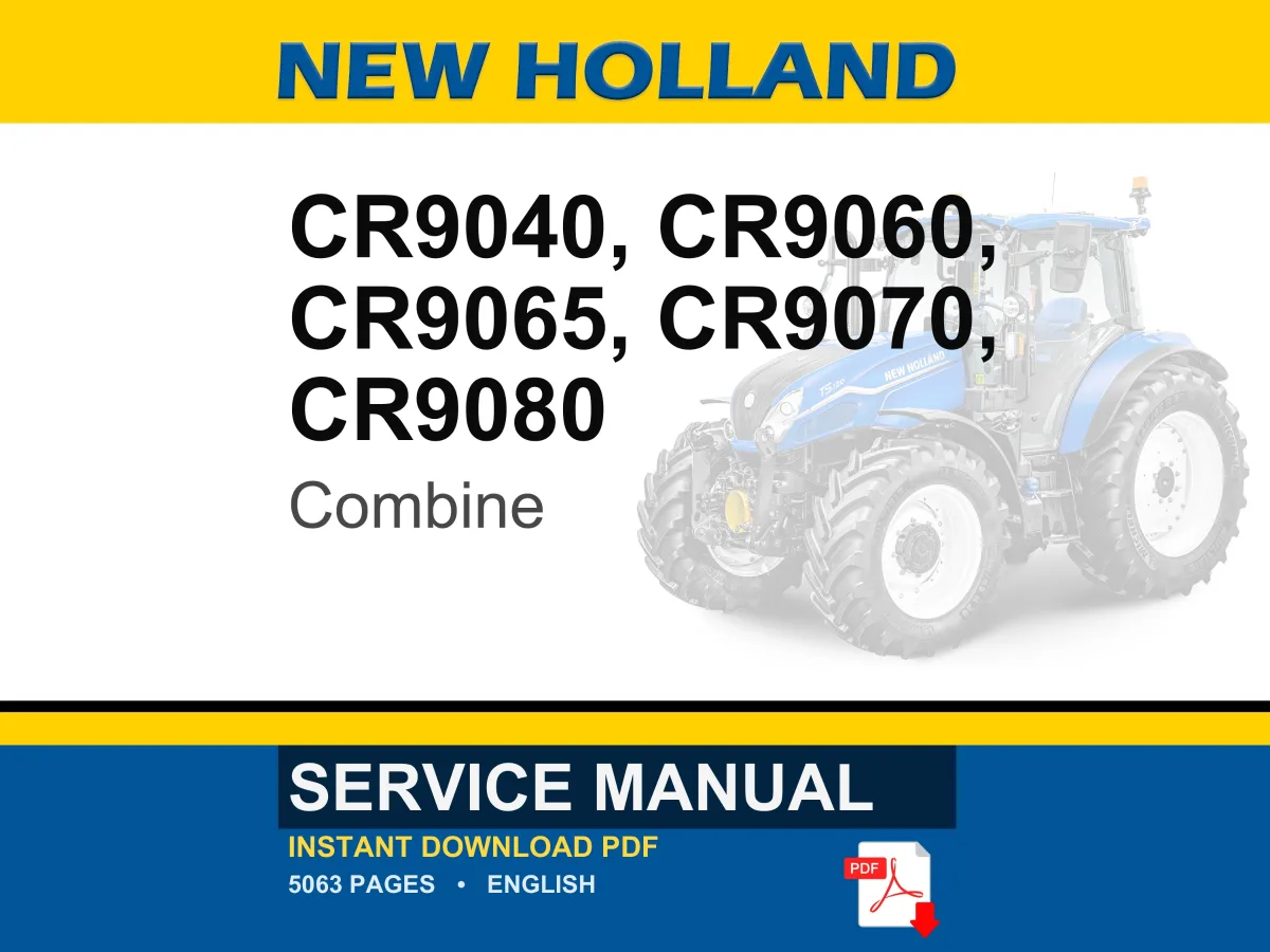 New Holland Cr9040, Cr9060, Cr9065, CR9070, CR9080 Combine Service Repair Workshop Manual | Instant PDF Download cover